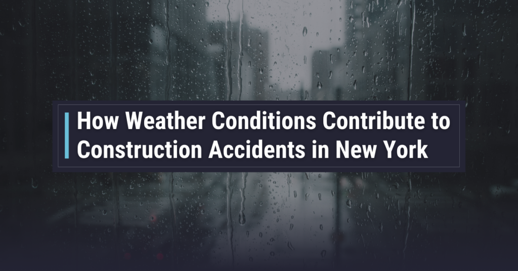 How Weather Conditions Contribute to Construction Accidents